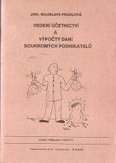 kniha Vedení účetnictví a výpočty daní soukromých podnikatelů, Karkulka 1991