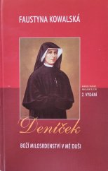 kniha Deníček: Boží milosrdenství v mé duši , Karmelitánské nakladatelství 2008