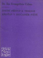 kniha Dnešní přístup k teologii Křesťan v současném světě, Česká katolická Charita v Ústředním církevním nakladatelství 1969