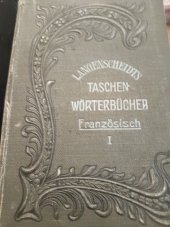 kniha Teschen Wörterbucher Französisch , Langenscheid  1911