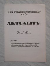 kniha Aktuality 2/91 - rok 1991 číslo 22 časopis Hlavní správa Sboru požární ochrany ČR, Hlavní správa Svazu požární ochrany MV ČR 1991