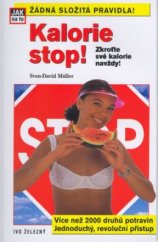 kniha Kalorie stop! zkroťte své kalorie navždy!, Ivo Železný 2003