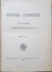 kniha Sousedé Pandurek : dvě historie z minulého století, J. Otto 1920