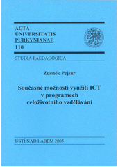 kniha Současné možnosti využití ICT v programech celoživotního vzdělávání, Univerzita Jana Evangelisty Purkyně 2005