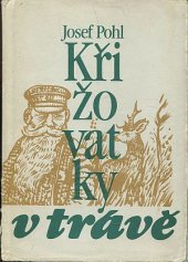 kniha Křižovatky v trávě pro čtenáře od 11 let, Albatros 1984