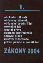 kniha Zákony II/2004 sborník úplných znění zákonů obchodního, občanského a trestního práva a souvisejících předpisů platných k 1.1.2004, Poradce 2004