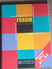 kniha Forum Méthode de francais 1 Cahier d´exercices, Hachette 2000