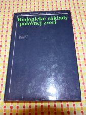 kniha Biologické základy polovnej zveri, Príroda Bratislava 1991