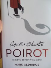 kniha Agatha Christie Poirot  Největší detektiv na světě , Universum 2023