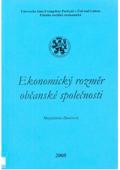 kniha Ekonomický rozměr občanské společnosti, Univerzita Jana Evangelisty Purkyně 2004