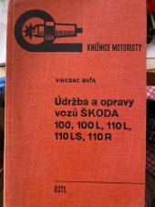 kniha Údržba a opravy vozů ŠKODA 100, 100 L, 110 L, 110 LS, 110 R, SNTL/ALFA 1973