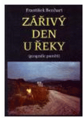 kniha Zářivý den u řeky (geografie paměti), Větrné mlýny 2006