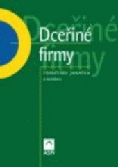 kniha Dceřiné firmy, ASPI  2005