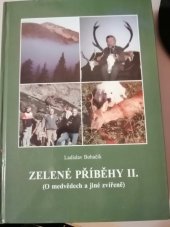 kniha Zelené příběhy II. (O medvědech a jiné zvířeně), vlastní náklad 2010