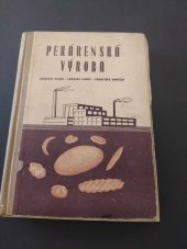 kniha Pekárenská výroba, Ministerstvo potravinářského průmyslu 1955