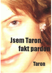 kniha Jsem Taron, fakt pardon, Nová Forma 2012