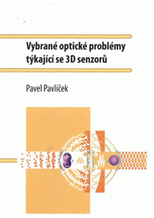 kniha Vybrané optické problémy týkající se 3D senzorů, Univerzita Palackého v Olomouci 2012