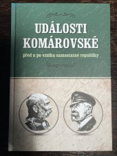 kniha Události komárovské před a po vzniku samostatné republiky, Machart 2018