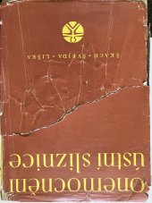 kniha Onemocnění ústní sliznice Patologie, terapie a diferenční diagnostika onemocnění ústní sliznice : Celost. učebnice, SZdN 1963