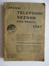 kniha Úřední telefonní seznam pro Prahu 1947, Ředitelství pošt 1947