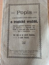 kniha Popis ve kterém každý se dočte bližších zpráv o tragické vraždě,  kterou spáchal nevlastní otec.. , Karel Brandejs Třeboň 1909