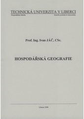 kniha Hospodářská geografie, Technická univerzita v Liberci 2008
