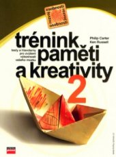 kniha Trénink paměti a kreativity II, CPress 2004