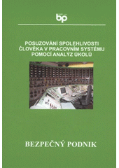 kniha Posuzování spolehlivosti člověka v pracovním systému pomocí analýz úkolů, Výzkumný ústav bezpečnosti práce 2008