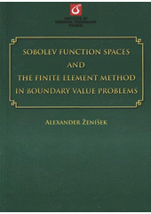 kniha Sobolev function spaces and the finite element method in boundary value problems, Institute of Chemical Technology 2012