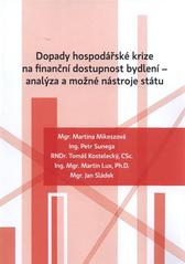 kniha Dopady hospodářské krize na finanční dostupnost bydlení - analýza a možné nástroje státu, Sociologický ústav AV ČR 2010