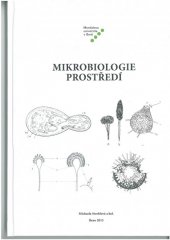 kniha Mikrobiologie prostředí, Mendelova univerzita v Brně 2015