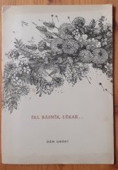 kniha Šel básník, lékař Básně Karla Tomana, Františka Halase, Oldřicha Mikuláška, Antonína Trýba : [Sborníček], Dům umění 1957