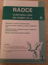 kniha Rádce vlastníka lesa do výměry 50 ha. I., Ústav pro hospodářskou úpravu lesů 2005