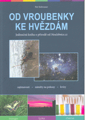 kniha Od vroubenky ke hvězdám  jedinečná kniha o přírodě od Neučebnice.cz, s.n. 2020