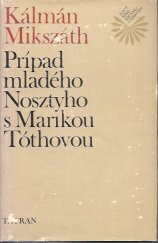 kniha Pripad mladého Nosztyho s Marikou Tóthovou, Tatran 1979