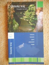 kniha Ústecký kraj - průvodce na cesty mapy, kultura, historie, sport, ubytování ..., Freytag & Berndt 2004