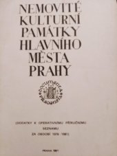 kniha Nemovité kulturní památky hlavního města Prahy (dodatky k operativnímu příručnímu seznamu za období 1976-1981), Pražské středisko státní památkové péče a ochrany přírody 1981