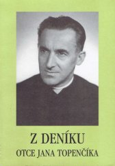 kniha Z deníku otce Jana Topenčika, s.n. 1998