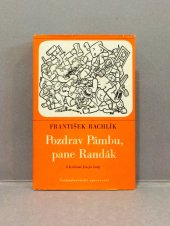 kniha Pozdrav Pánbu, pane Randák, Československý spisovatel 1969