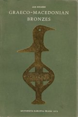kniha Graeco-macedonian bronzes (analysis and chronology), Univerzita Karlova 1974