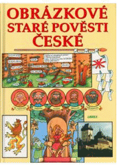 kniha Obrázkové staré pověsti české, Librex 2012