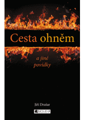 kniha Cesta ohněm a jiné povídky, Fragment 2012