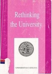 kniha Rethinking the university a collection of texts on the idea of the university, with reference to the present time, Karolinum  1994