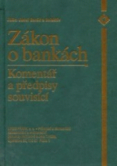 kniha Zákon o bankách komentář a předpisy souvisící, Linde 2003