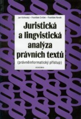 kniha Juristická a lingvistická analýza právních textů (právněinformatický přístup), Academia 1999