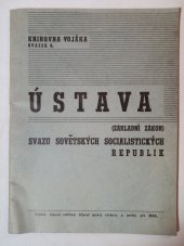 kniha Ústava (základní zákon) Svazu sovětských socialistických republik se změnami a doplňky, schválenými I., II., III., VI., VII., VIII. a X. zasedáním Nejvyššího sovětu SSSR, Tiskové oddělení hlavní správy výchovy a osvěty při MNO 1945