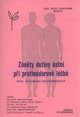 kniha Záněty dutiny ústní při protinádorové léčbě, Liga proti rakovině Praha 2009