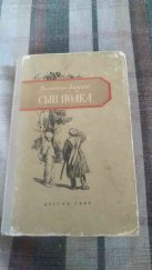 kniha Cын полка - syn pluku, nakl. Dětské literatury v edici Školní knihovna v Moskvě 1954