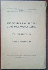 kniha Historický místopis země Moravskoslezské VIII. - Těšínský kraj, Společnost přátel starožitností československých 1937