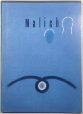 kniha Karel Malich [Katalog] výstavy, Praha březen - duben 1990, Galerie hlavního města Prahy 1990